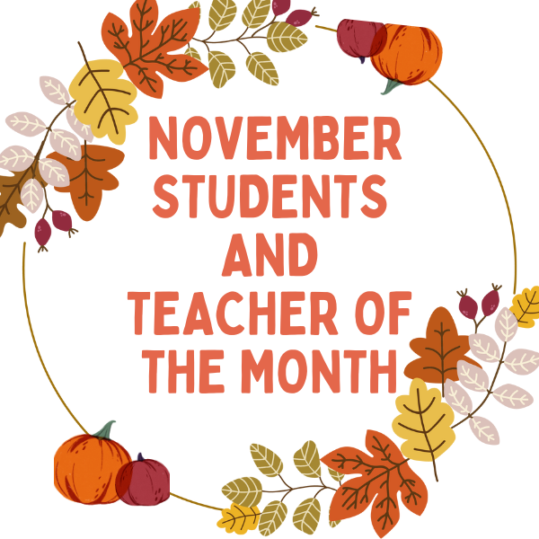  November Students and Teacher of the Month